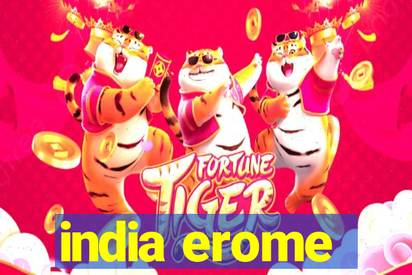 india erome